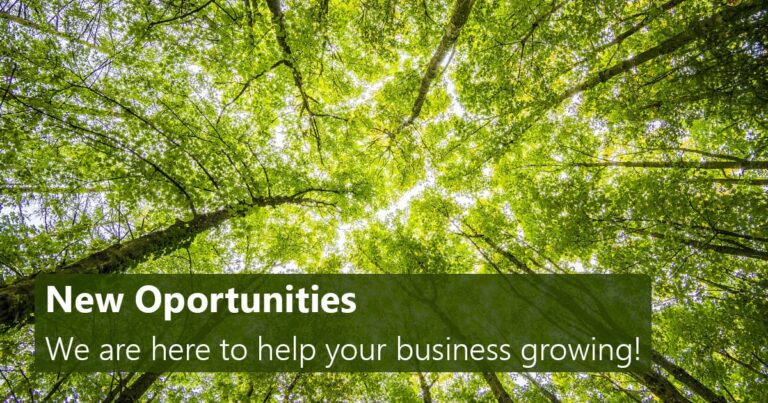 New Opportunities – We are here to help your business growing!