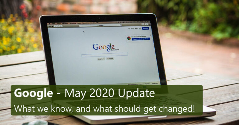 Google May 2020 Update – what we know, and what should get changed!
